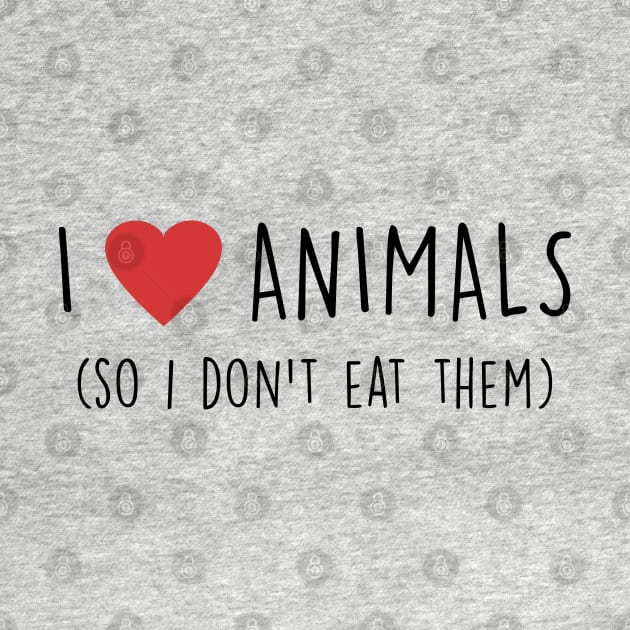 I Love Animals by qpdesignco